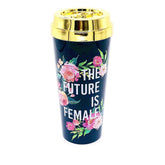 The Future Is Female :: Travel Mug - Lilishomespark